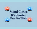 Stand Closer, It’s Shorter Than You Think – Funny Bathroom Wall Art