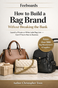 How to Build a Bag Brand Without Breaking the Bank